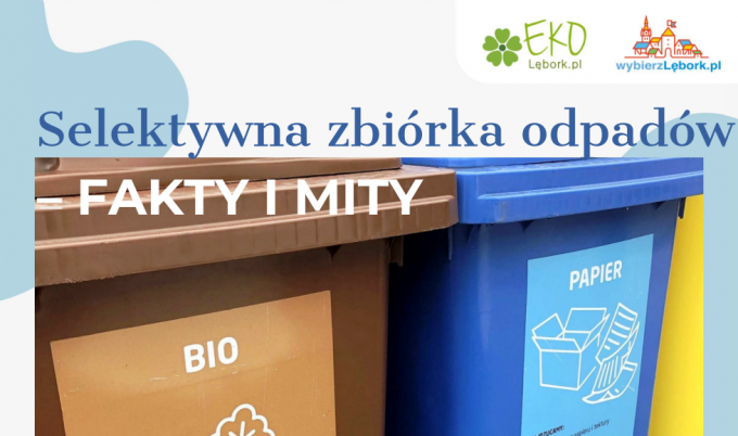 Selektywna zbiórka odpadów - FAKTY I MITY