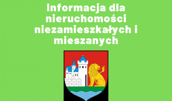 Informacja dla właścicieli nieruchomości niezamieszkałych i mieszanych